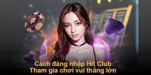 Đăng nhập Hit Club