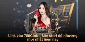 Link vào 789Club