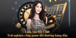 Link vào Hit Club