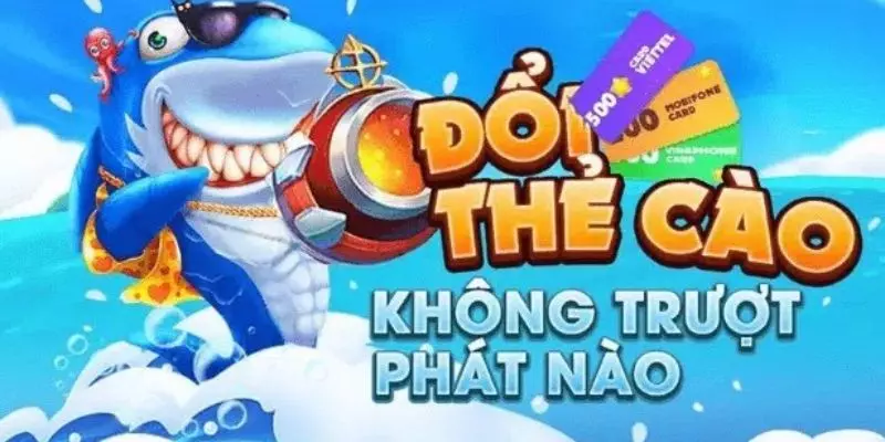 Tại sao Bắn Cá Đổi Card được lòng nhiều game thủ lão làng?